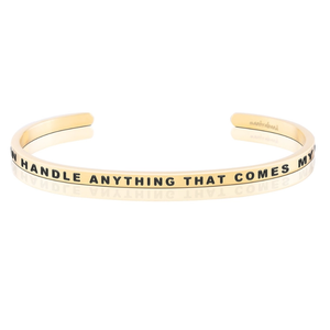 Bracelet - I Can Handle Anything That Comes My Way
