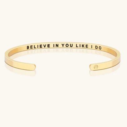 Bracelet - Believe In You Like I Do (Within)