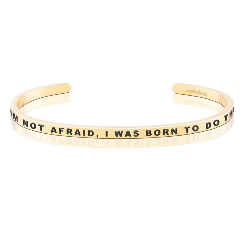 Bracelet - I Am Not Afraid, I Was Born To Do This