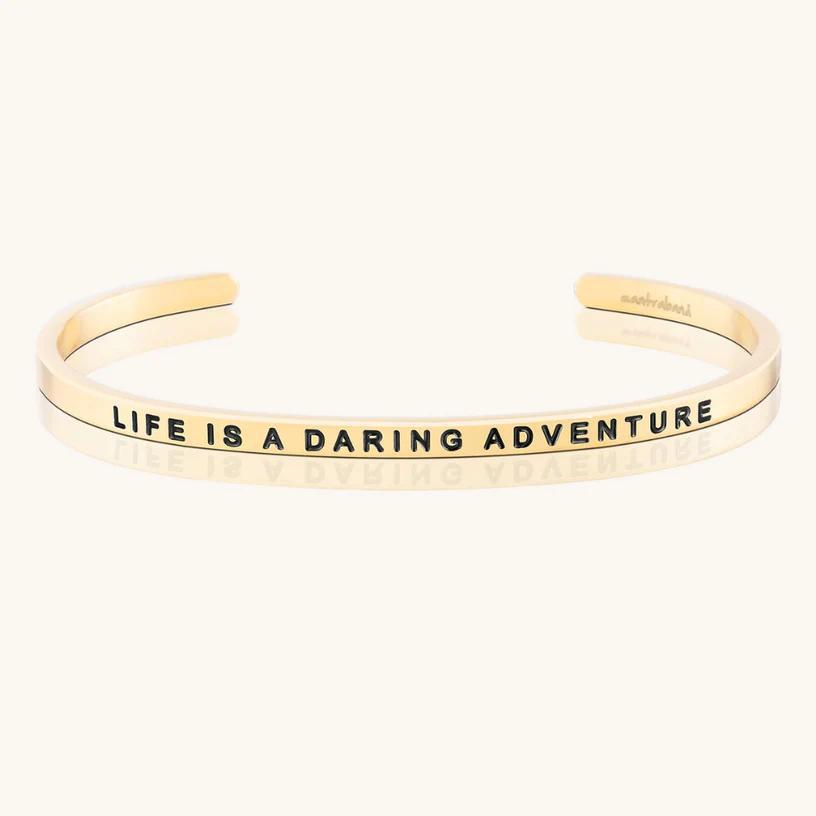 Bracelet - Life Is A Daring Adventure