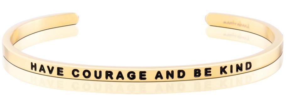 Bracelet - Have Courage and Be Kind