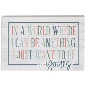 Want To Be Yours - Small Talk Rectangle