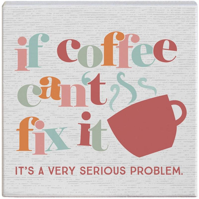 Coffee Can't Fit It - Small Talk Square
