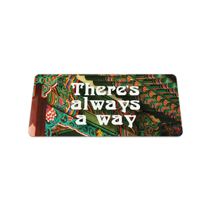 ZOX Wristband - There's Always A Way - Uplifting/Motivation - Medium Size