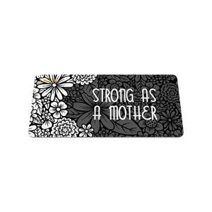 ZOX Wristband - Strong As A Mother (Mother's Day) - Medium Size