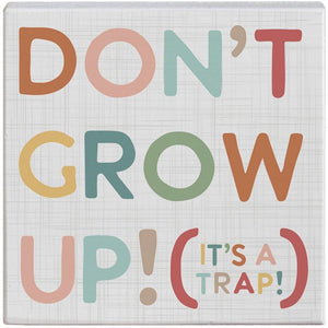 Don't Grow Up - Small Talk Square