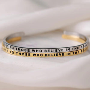 Bracelet - The Future Belongs To Those Who Believe In The Beauty Of Their Dreams