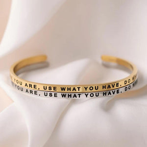 Bracelet - Start Where You Are, Use What You Have, Do What You Can