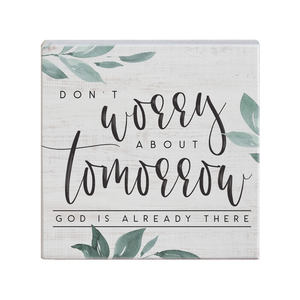Don't Worry About Tomorrow, God is Already There - Small Talk Square