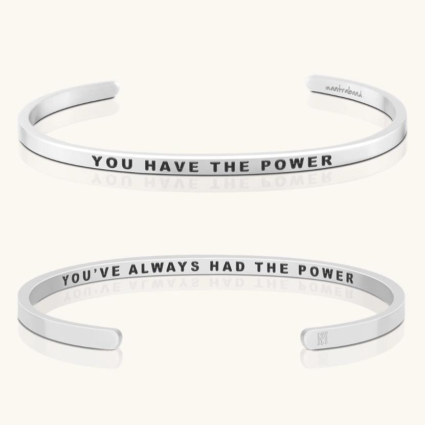Bracelet - You Have The Power, You've Always Had The Power