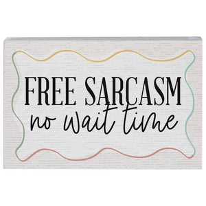 Free Sarcasm Wait - Small Talk Rectangle