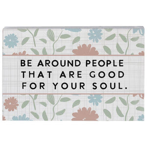 Be Around People - Small Talk Rectangle