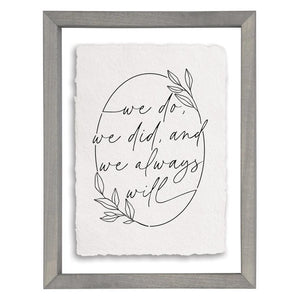 We Do We Did - Floating Art Rectangle