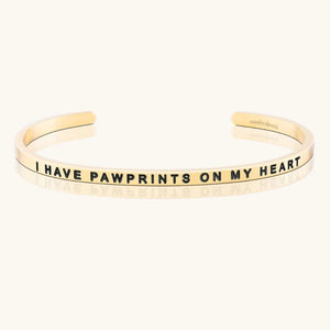 Bracelet - I Have Pawprints On My Heart