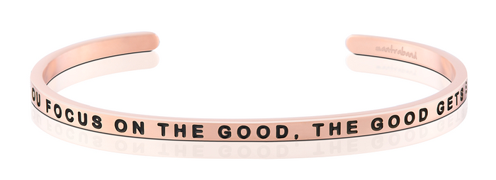 Bracelet - When You Focus On The Good, The Good Gets Better