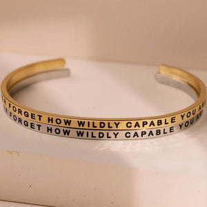 Bracelet - Never Forget How Wildly Capable You Are