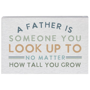 Father is Someone To Look Up To - Small Talk Rectangle