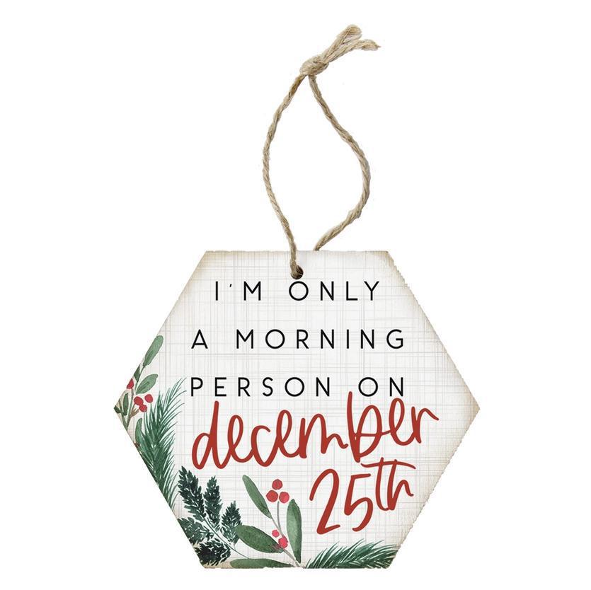 Christmas Ornament - Morning Person December
