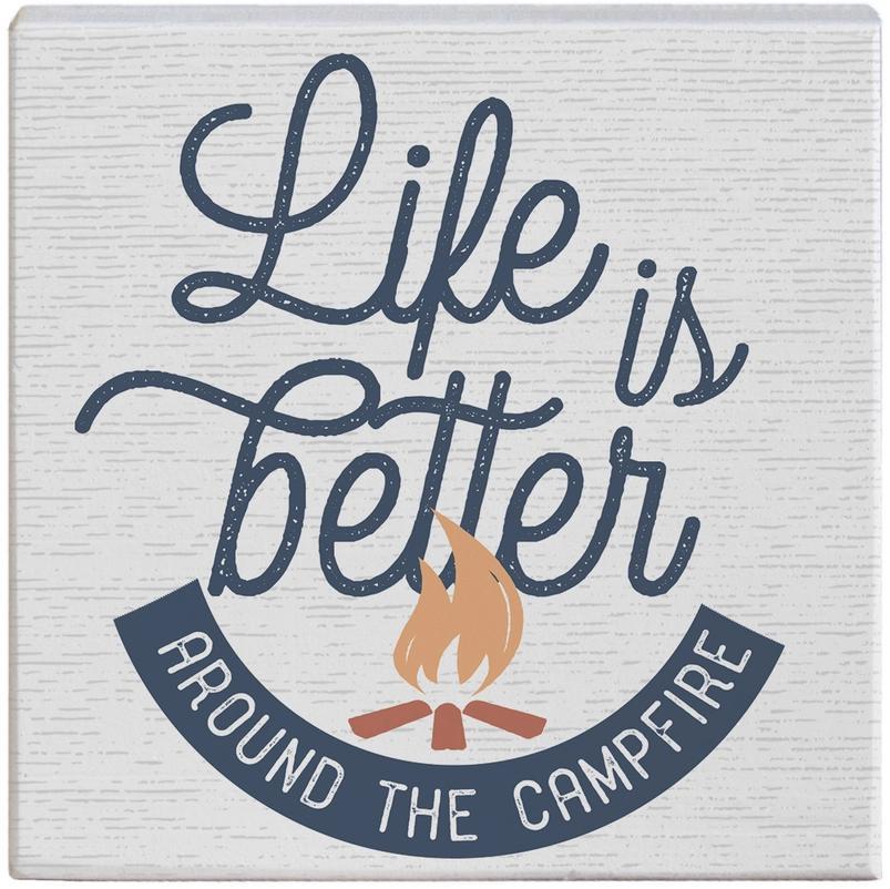 Life Better Campfire - Small Talk Square