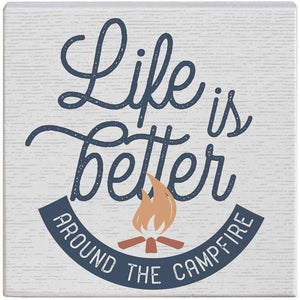 Life Better Campfire - Small Talk Square