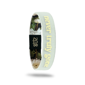 ZOX Wristband - Never Truly Gone (In Remembrance) - Medium Size