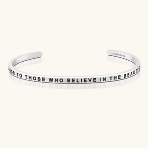 Bracelet - The Future Belongs To Those Who Believe In The Beauty Of Their Dreams