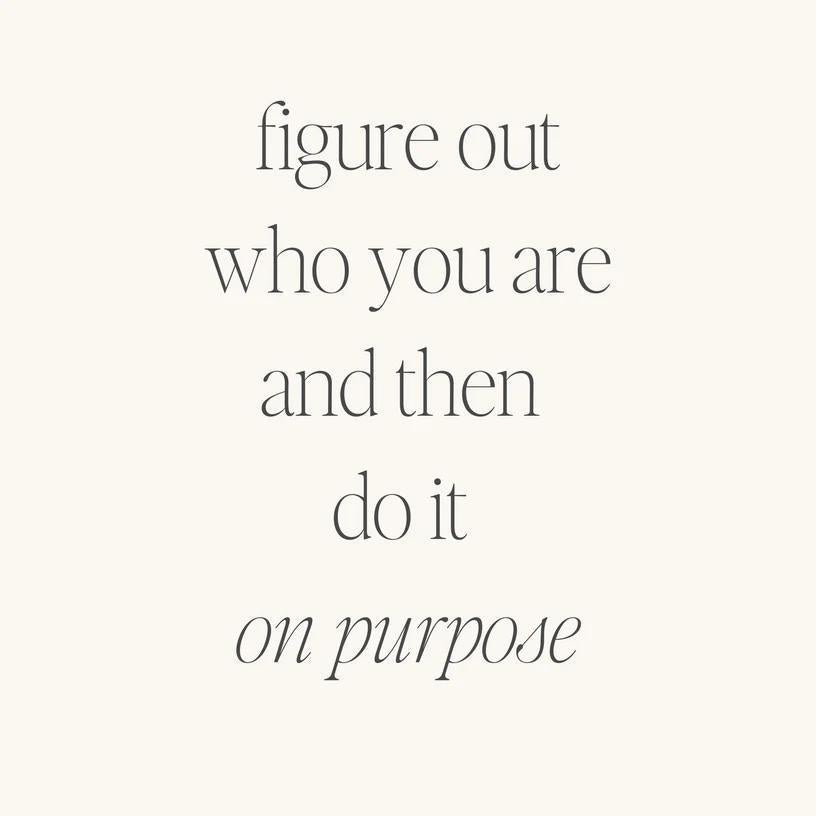 Bracelet - Figure Out Who You Are And Then Do It On Purpose
