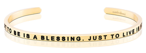 Bracelet - Just To Be Is A Blessing, Just To Live Is Holy