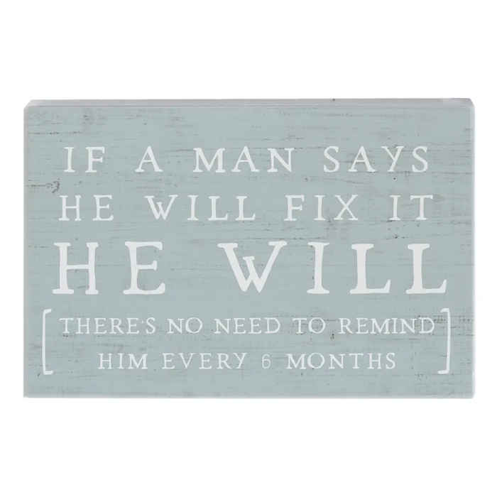 If a Man Says He Will Fix It, No Need To Remind - Small Talk Rectangle