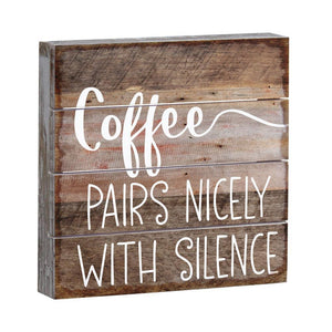 Coffee Pairs Nicely with Silence