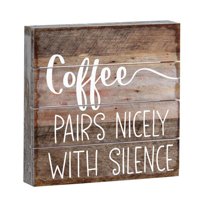 Coffee Pairs Nicely with Silence