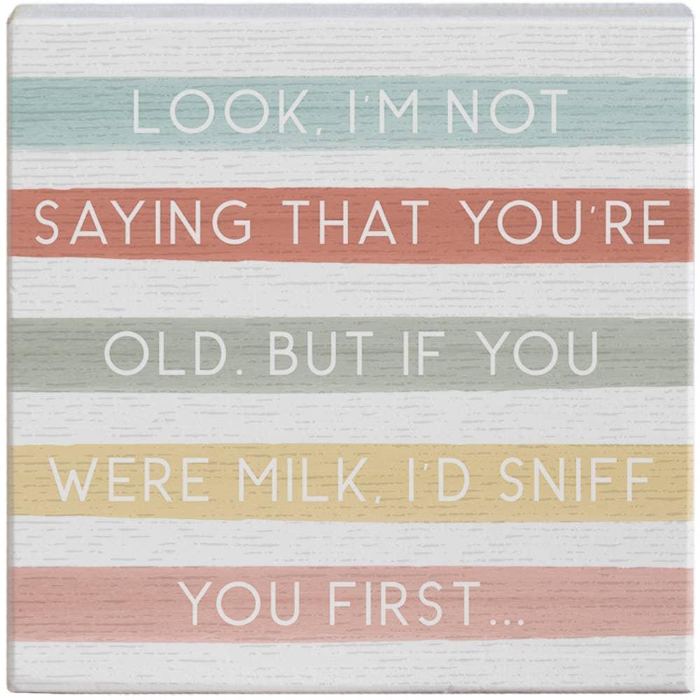 Gift A Block - Not Saying You're Old