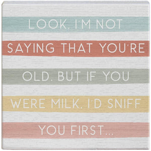 Gift A Block - Not Saying You're Old