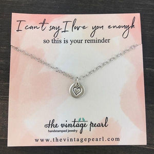 Necklace - I Can't Say I Love You Enough