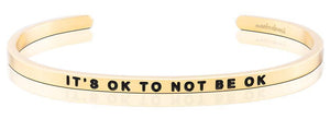 Bracelet - It's OK to Not Be OK