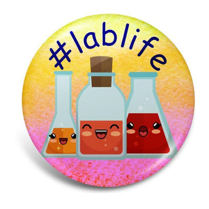 Badge Button - Printed - #LabLife