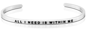 Bracelet - All I Need Is Within Me