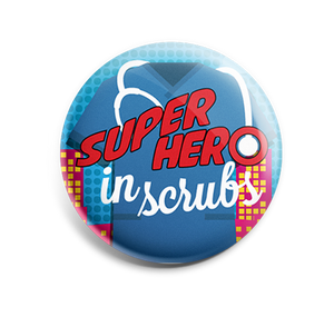 Badge Button - Printed - Scrubs Super Hero
