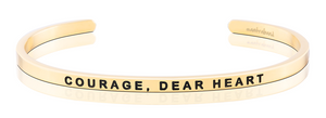 Bracelet - Courage,  Dear Heart