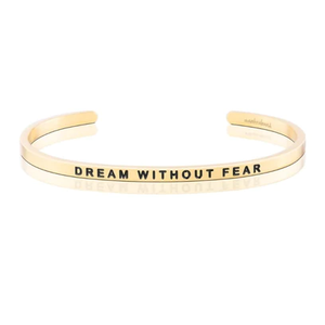 Bracelet - Dream Without Fear