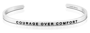 Bracelet - Courage Over Comfort