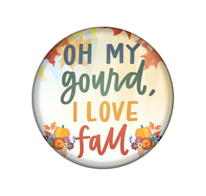Badge Button - Printed - Oh My Gourd