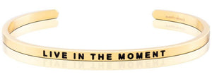 Bracelet - Live In the Moment