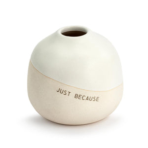 Just Because Vase - Hello, Sunshine