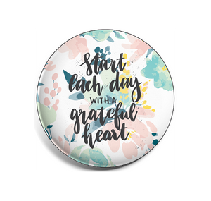 Badge Button - Printed - Smart with a Grateful Heart