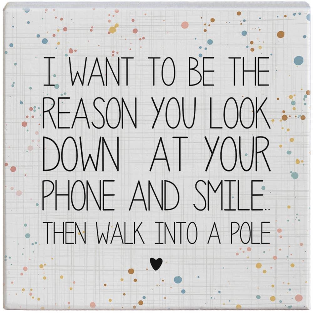 Gift A Block - Walk Into A Pole