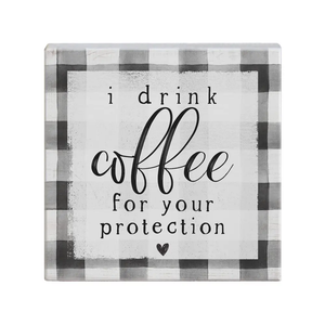 I Drink Coffee For Your Protection - Small Talk Square