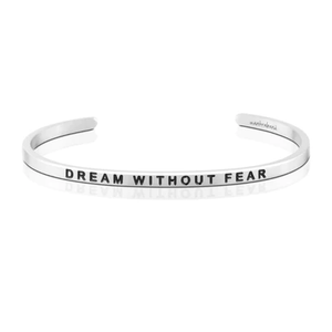 Bracelet - Dream Without Fear