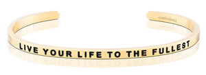 Bracelet - Live Your Life To The Fullest