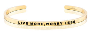 Bracelet - Live More, Worry Less